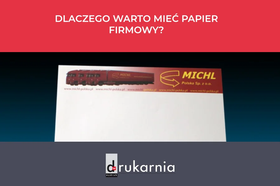 Dlaczego warto mieć papier firmowy?