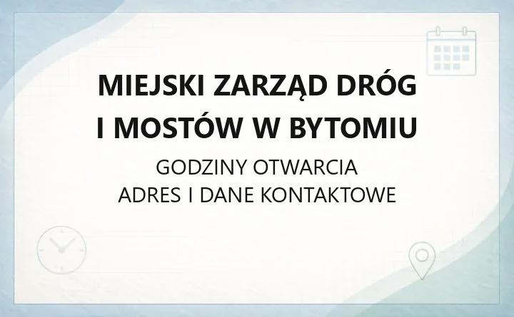 Miejski Zarząd Dróg i Mostów w Bytomiu - kontakt, parkowanie, cmentarz