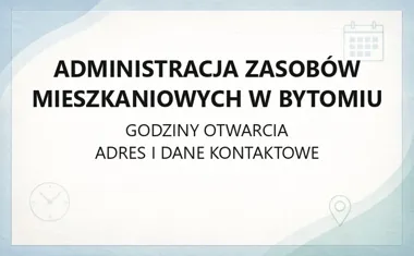 Administracja Zasobów Mieszkaniowych w Bytomiu - kontakt, lokalizacja, sprawy