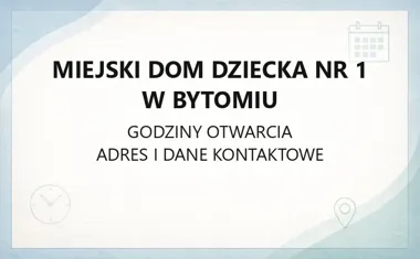 Miejski Dom Dziecka nr 1 w Bytomiu - kontakt i ePUAP