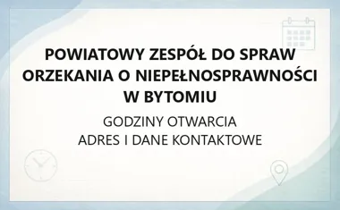 Powiatowy Zespół do Spraw Orzekania o Niepełnosprawności w Bytomiu - kontakt i orzeczenia