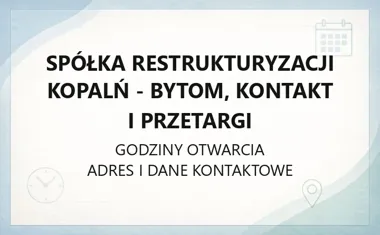Spółka Restrukturyzacji Kopalń - Bytom, kontakt i przetargi