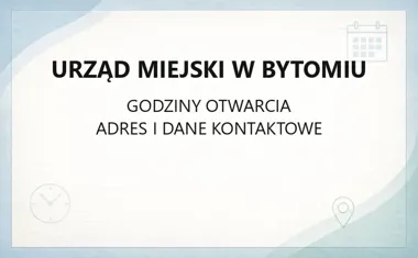 Urząd Miejski w Bytomiu - kontakt, godziny, wydziały