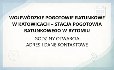 Wojewódzkie Pogotowie Ratunkowe w Katowicach - Stacja Pogotowia Ratunkowego w Bytomiu - kontakt, godziny, informacje