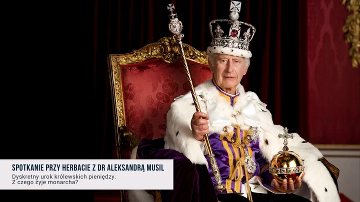 Grafika promocyjna wydarzenia Dyskretny urok królewskich pieniędzy – z czego żyje monarcha | Spotkanie z dr Aleksandrą Musil