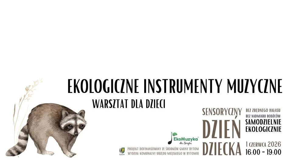 Grafika promocyjna wydarzenia EkoMuzyka dla Smyka: ekologiczne instrumenty muzyczne – warsztat dla dzieci w Bytomiu