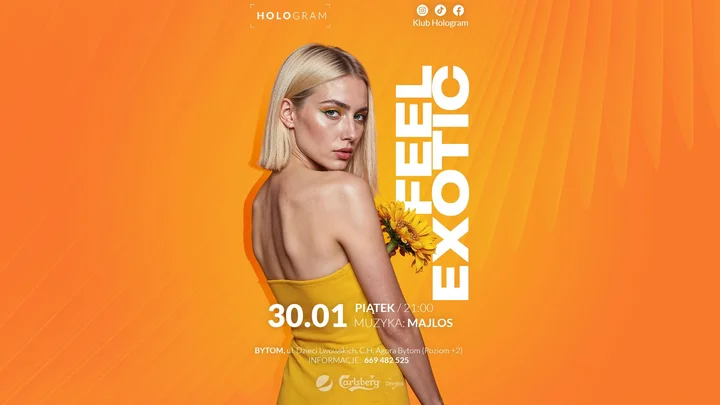 Grafika promocyjna wydarzenia Feel Exotic Holo Bytom — impreza w Klub Hologram, 30 stycznia