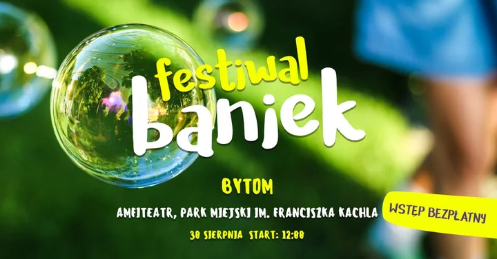 Obrazek przedstawia grafikę promocyjną wydarzenia Rodzinny Festiwal Baniek w Bytomiu