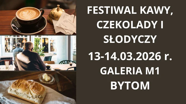 Grafika promocyjna wydarzenia Festiwal Kawy, Czekolady i Słodyczy Bytom — święto smakoszy w M1 Bytom