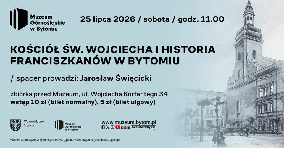 Grafika promocyjna wydarzenia Kościół św. Wojciecha i historia franciszkanów w Bytomiu – spacer historyczny