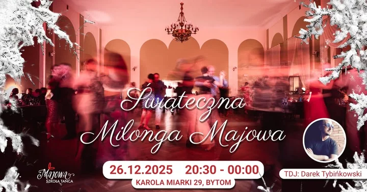 Grafika promocyjna wydarzenia Majowa Milonga prawdziwie Świąteczna — milonga po świętach z DJ Darkiem Tybińkowskim