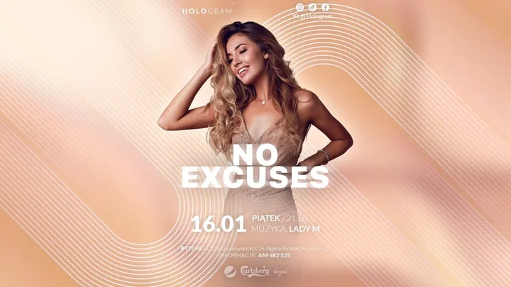Grafika promocyjna wydarzenia No Excuses — Holo Bytom: impreza taneczna w Klubie Hologram