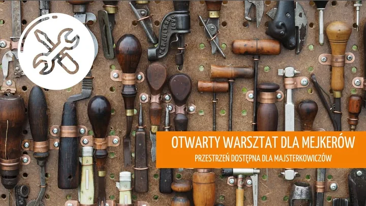 Grafika promocyjna wydarzenia Otwarty Warsztat dla MEJKERÓW — przestrzeń dla majsterkowiczów