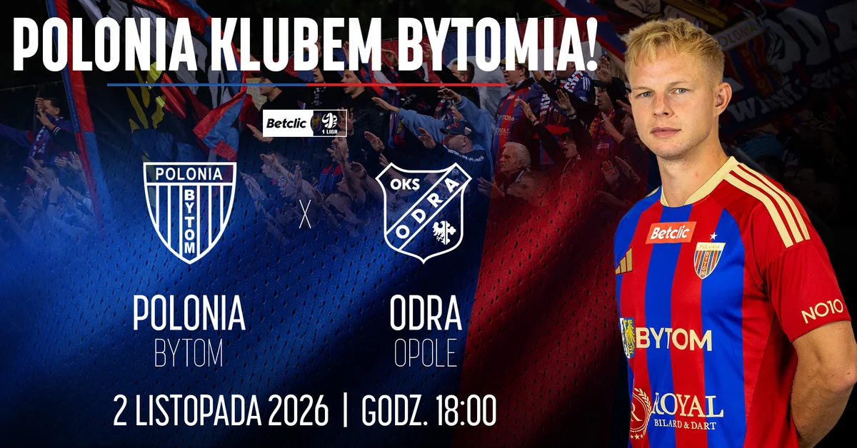 Grafika promocyjna wydarzenia Polonia Bytom – mecz z Odrą Opole