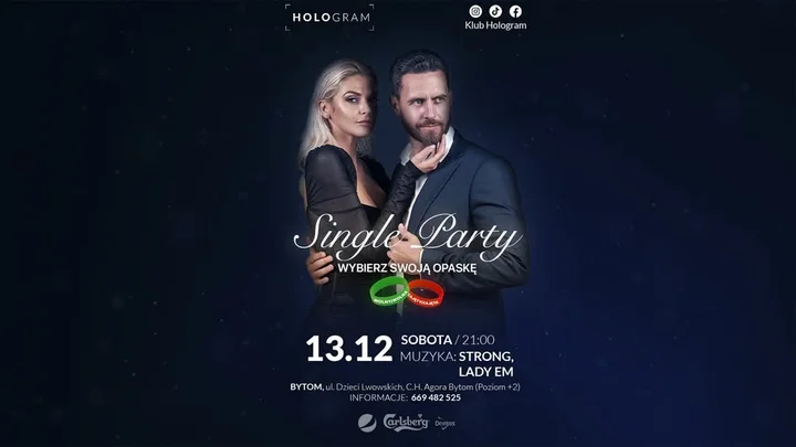 Grafika promocyjna wydarzenia SINGLE PARTY HOLO BYTOM 13 grudnia — impreza w Klubie Hologram