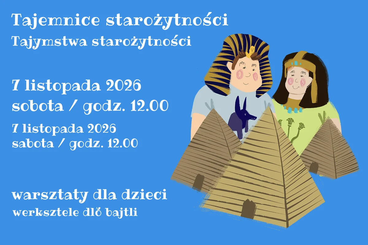 Grafika promocyjna wydarzenia Tajemnice starożytności – warsztaty o piramidach