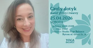 Grafika promocyjna wydarzenia Czuły dotyk – masaż głowy i twarzy w Yoga Balance Bytom