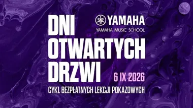 DNI OTWARTE YAMAHA MUSIC SCHOOL BYTOM – muzyczna przygoda