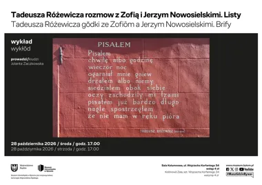 Grafika promocyjna wydarzenia Tadeusza Różewicza rozmowy z Zofią i Jerzym Nowosielskimi. Listy – wykład