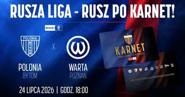 Grafika promocyjna wydarzenia ZACZYNAMY NOWY SEZON! Polonia Bytom – Warta Poznań
