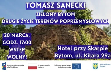 Grafika promocyjna wydarzenia Zielony Bytom – Drugie życie terenów poprzemysłowych (wykład Tomasza Saneckiego)