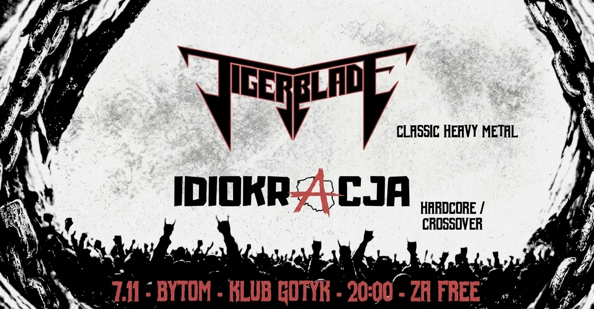 Grafika promocyjna wydarzenia TIGER BLADE & IDIOKRACJA: koncert w Bytomiu