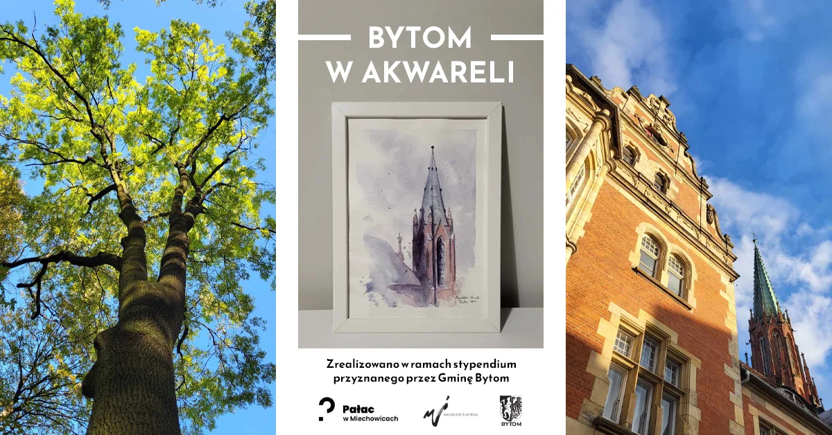 Grafika promocyjna wydarzenia Wernisaż wystawy akwareli związanych z Bytomiem
