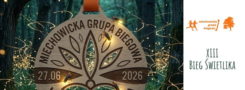 Grafika promocyjna wydarzenia XIII Bieg Świetlika w Miechowickiej Ostoi Leśnej – nocny bieg i marsz z czołówkami