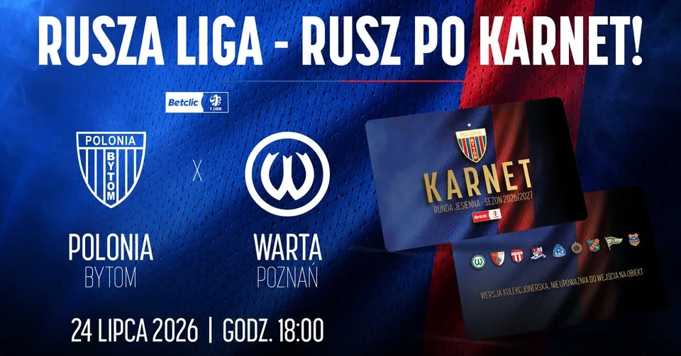Grafika promocyjna wydarzenia ZACZYNAMY NOWY SEZON! Polonia Bytom – Warta Poznań