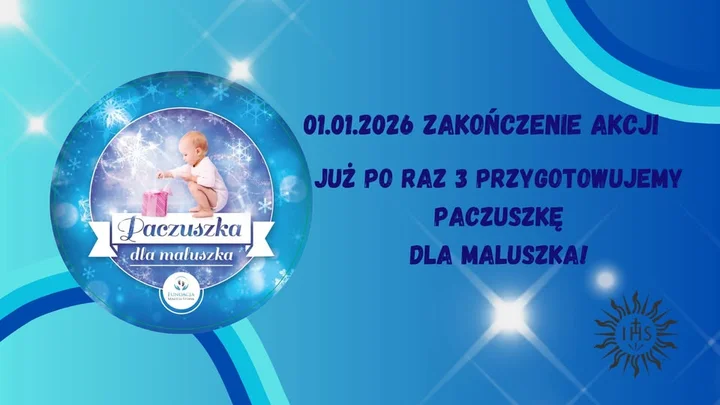 Grafika promocyjna wydarzenia ZAKOŃCZENIE - Paczuszka dla Maluszka (NSPJ Bytom Jezuici)