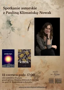 Paulina Klimańska-Nowak w Bytomiu - o rodzinie, przyszłości i pisaniu z życia