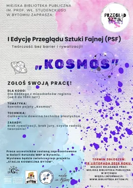 W Bytomiu rusza „Kosmos” - przegląd sztuki bez oceniania i nagród