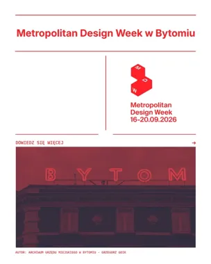 Metropolitan Design Week w Bytomiu połączy sztukę, design i miejskie spacery