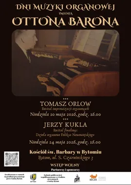 Dni Muzyki Organowej w św. Barbary - Bytom znów posłucha Barona