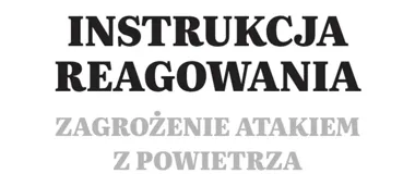 Instrukcja na wypadek ataku z powietrza. Dotyczy także Bytomia
