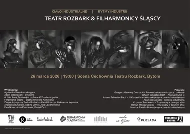 W Rozbarku orkiestra i ciało zagrają jednym rytmem przemysłu
