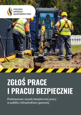 Prace ziemne przy gazociągu mogą zagrozić ludziom. PSG przypomina zasady